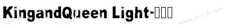 KingandQueen Light字体转换